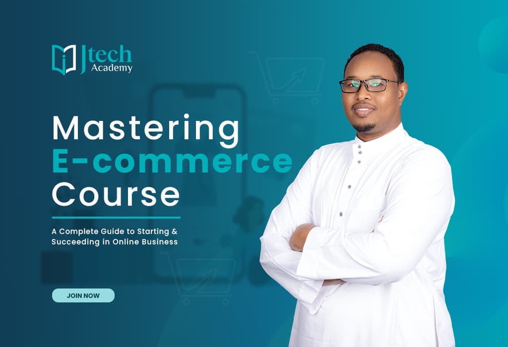 Mastering E-commerce A Complete Guide to Starting and Succeeding  in Online Business